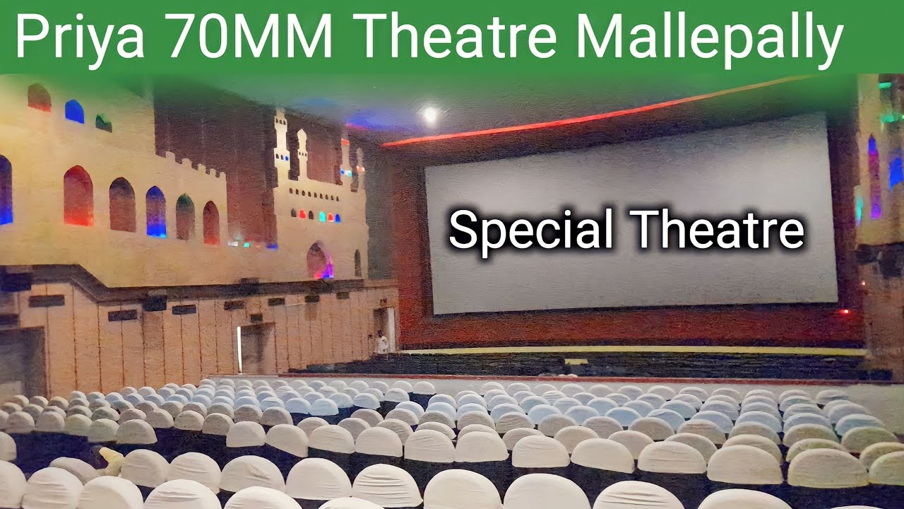 Priya 70Mm Theatre Mallepally || Special Design Theatre Hyderabad