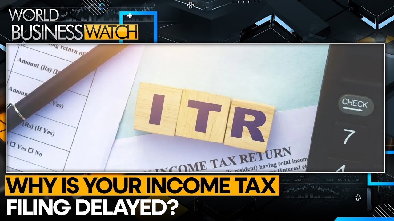 Why is Your Income Tax Refund Stuck? | WORLD BUSINESS WATCH | WION