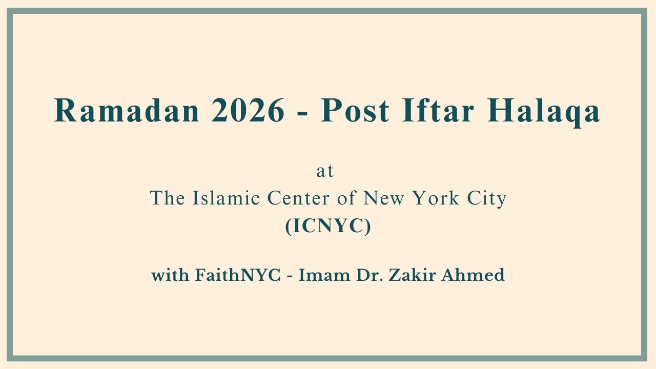 Ramadan 2026 | Post Iftar halaqa - with FaithNYC - Imam Dr. Zakir Ahmed- Night 17 | Mar 05