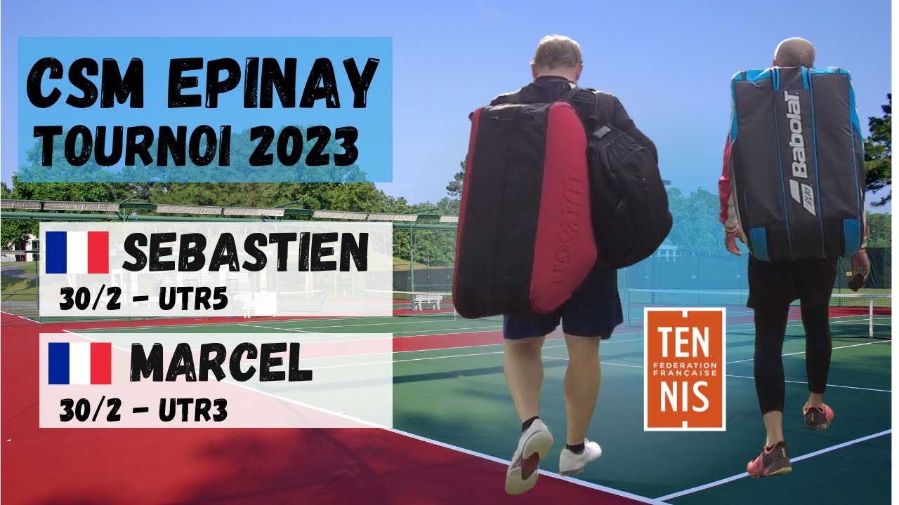 Sebastien 30/2 vs Marcel 30/2 - Tournoi Epinay sur Seine (2023)