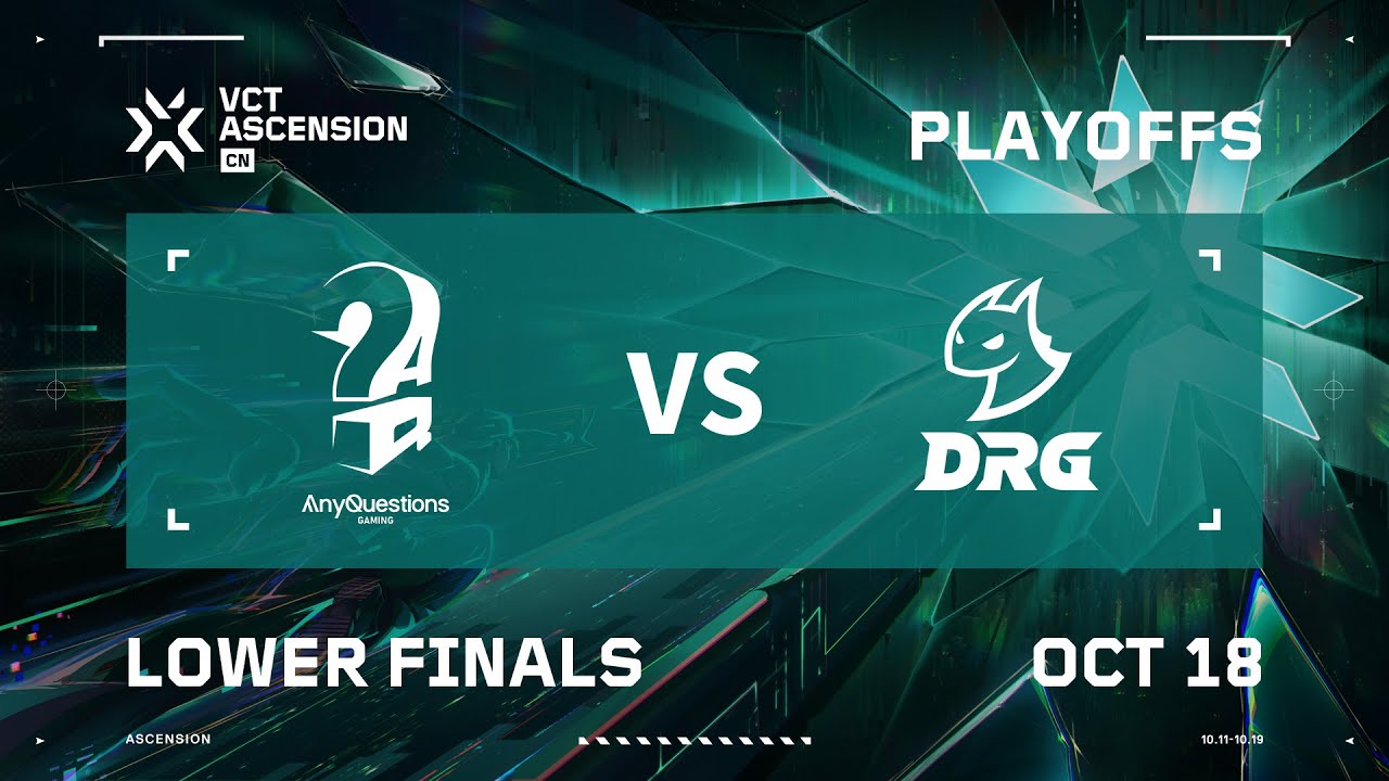 AQ vs DRG - Lower Finals - VCT CN Ascension 2025