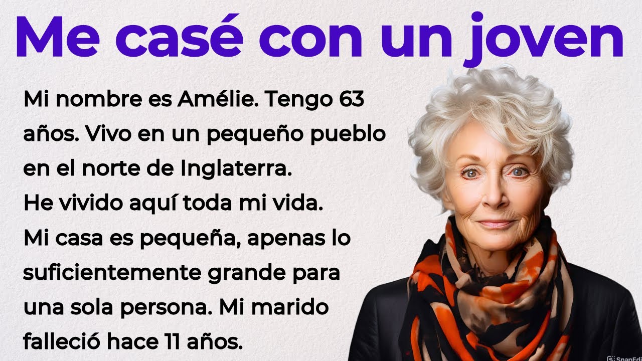 I MARRIED A YOUNG MAN  | Spanish Story for beginners |  Level 3 ⭐