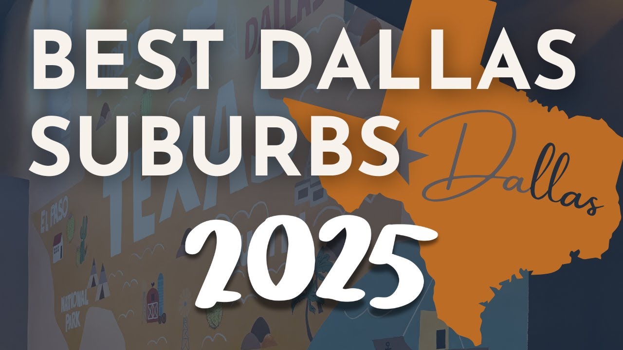 The Best Suburbs in Dallas 2025 | Best Places to Live