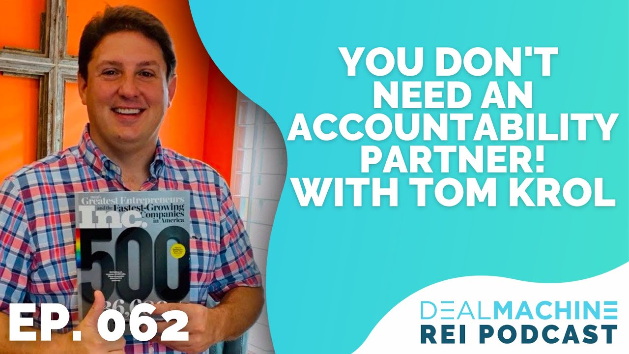 You Don't Need An Accountability Partner! with Tom Krol | 062