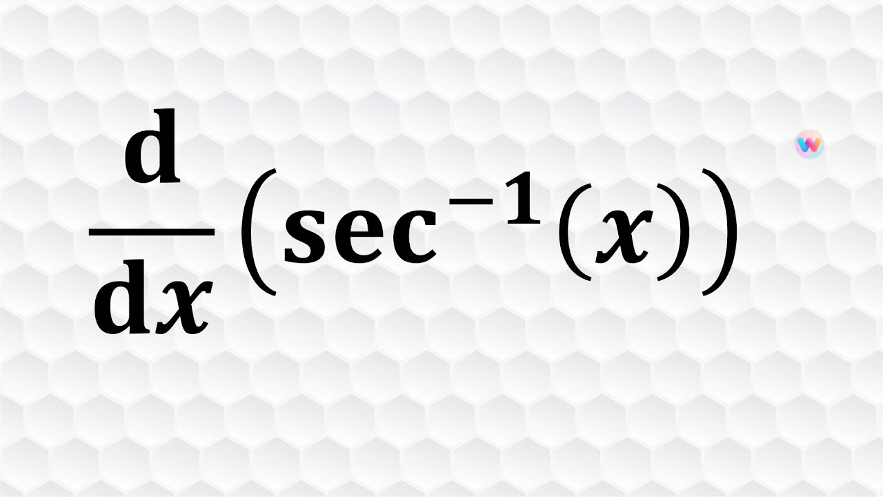 Derivative of Inverse Secant