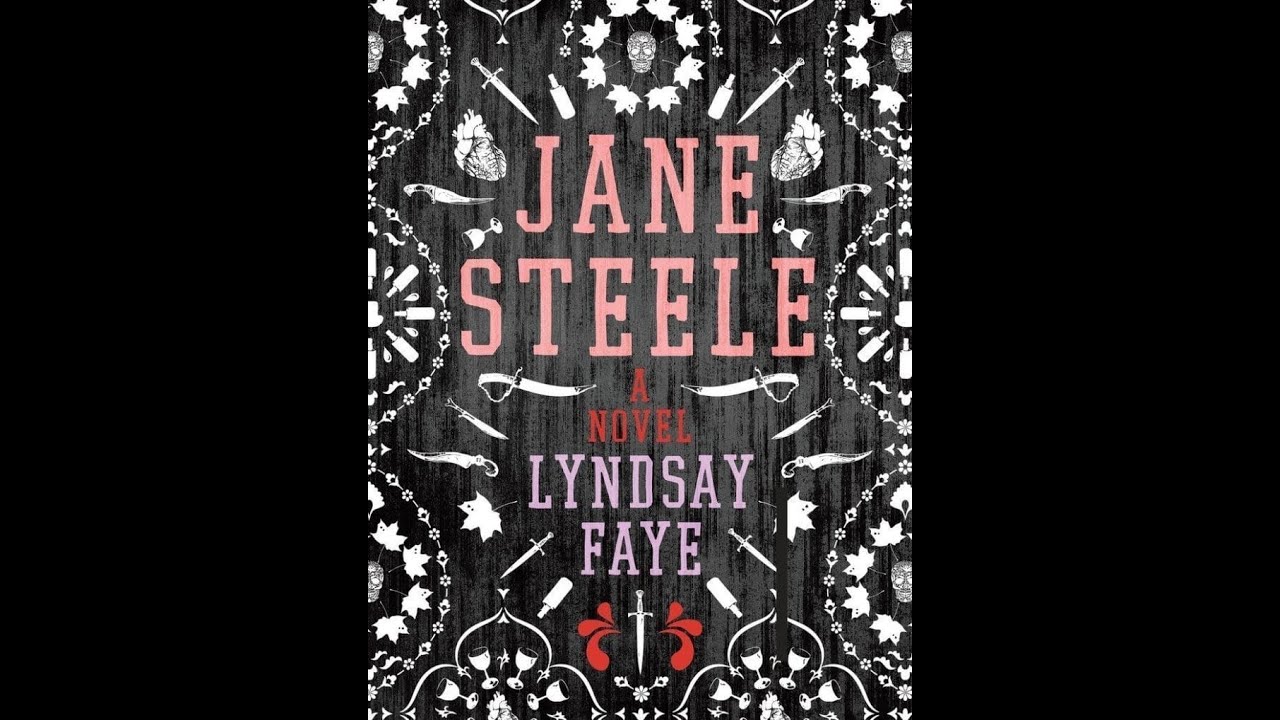 Plot summary, &ldquo;Jane Steele&rdquo; by Lyndsay Faye in 6 Minutes - Book Review