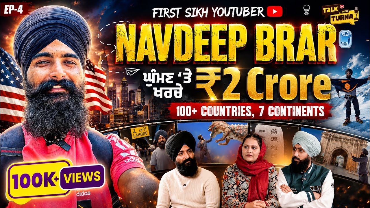Navdeep Brar ✈️ 100+ Countries 😳, 7 Continents, Antarctica ❄️ & Dangerous Nations‼️| Talk With Turna
