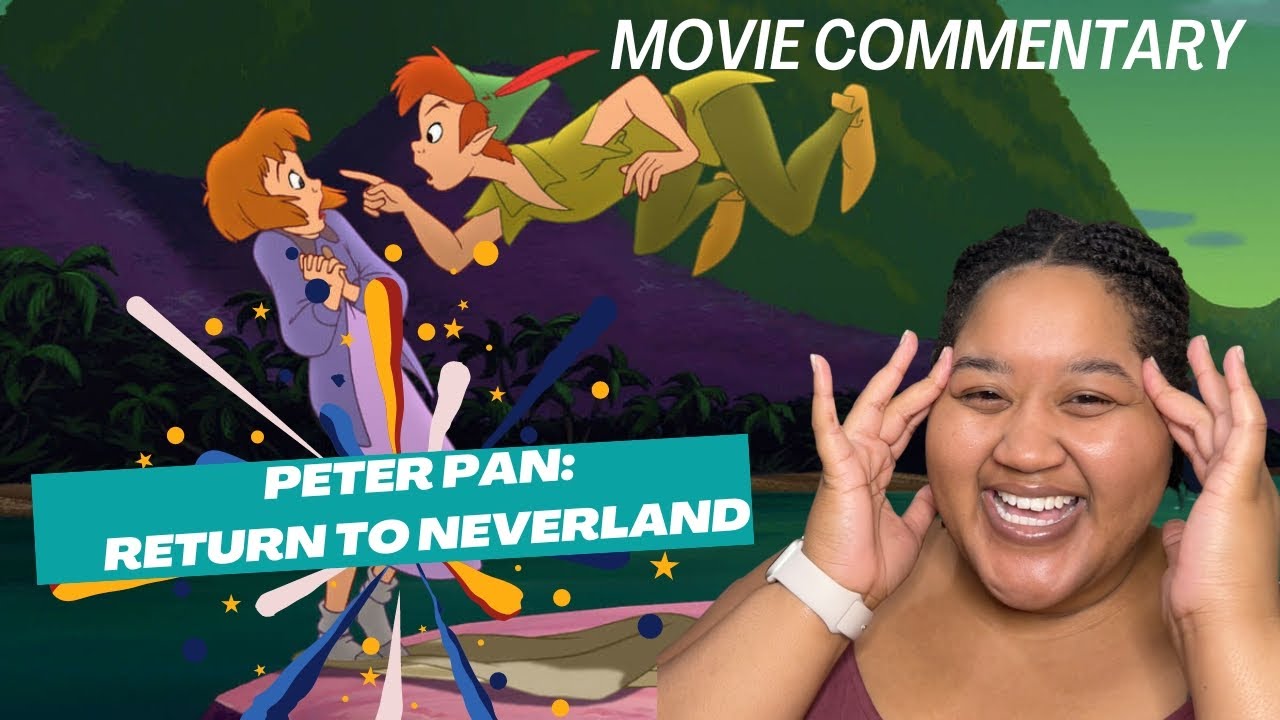 Reliving the Adventure | Peter Pan: Return to Neverland Movie Commentary