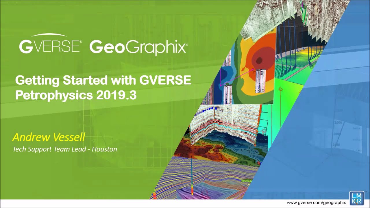 Webinar - Getting started with GVERSE Petrophysics 2019.3