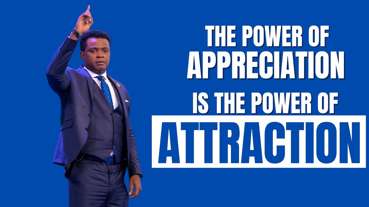 THE POWER OF APPRECIATION IS THE POWER OF ATTRACTION