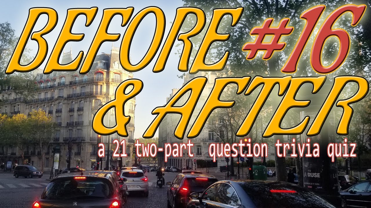 ДО и ПОСЛЕ #16 — 21 вопрос из двух частей! ( ROAD TRIpVIA — Эпизод 874 )