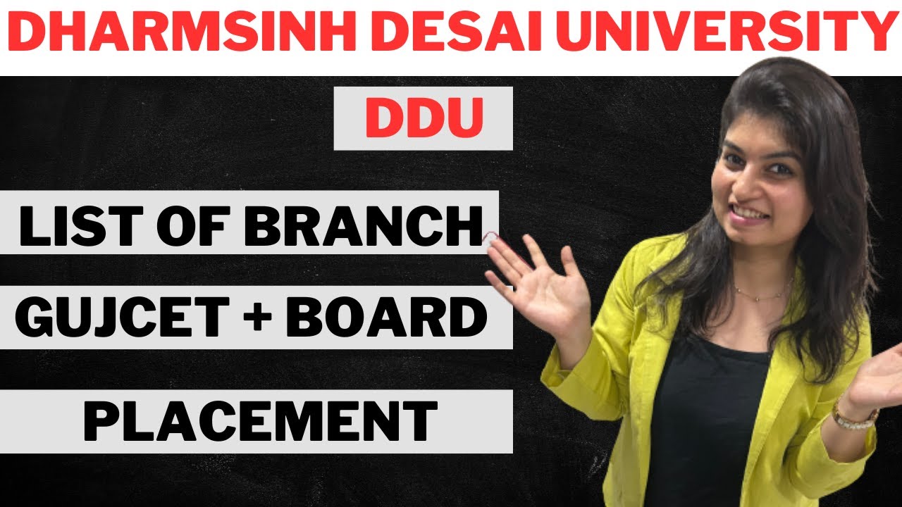 DHARMSINH DESAI UNIVERSITY (DDU) - LIST OF BRANCH - GUJCET + BOARD CUT OFF - PLACEMENT