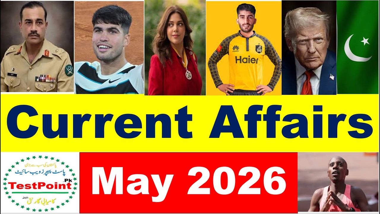Latest Pakistan & International Current Affairs & GK MCQs May 2026
