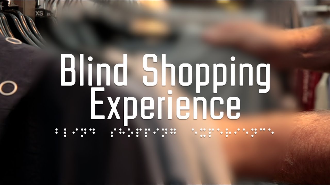 Introducing the Blind Shopping Experience