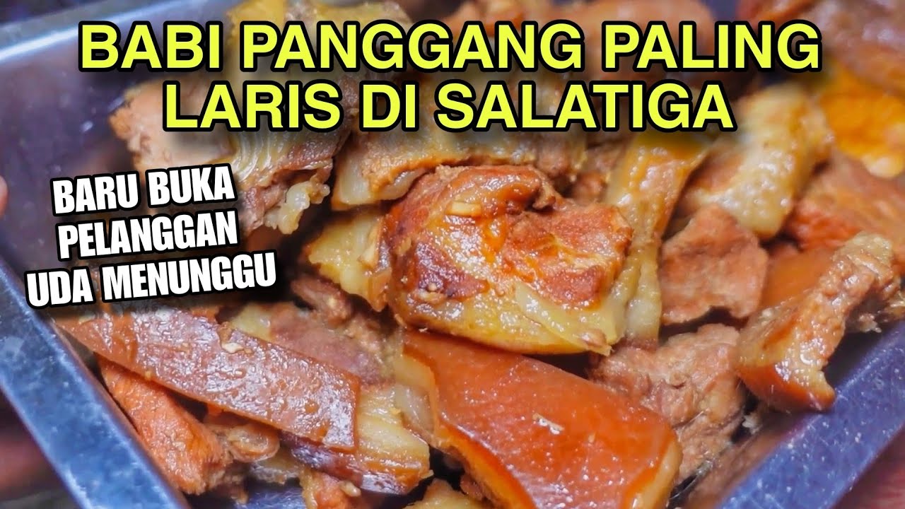 BABI PANGGANG PALING JUARA DI SALATIGA !! PANTES RAME TERUS !!