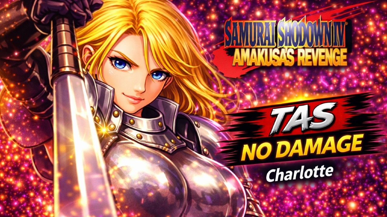 【TAS】Samurai Shodown IV – Charlotte | No Damage Run (Tool Assisted Superplay)【NEO GEO】