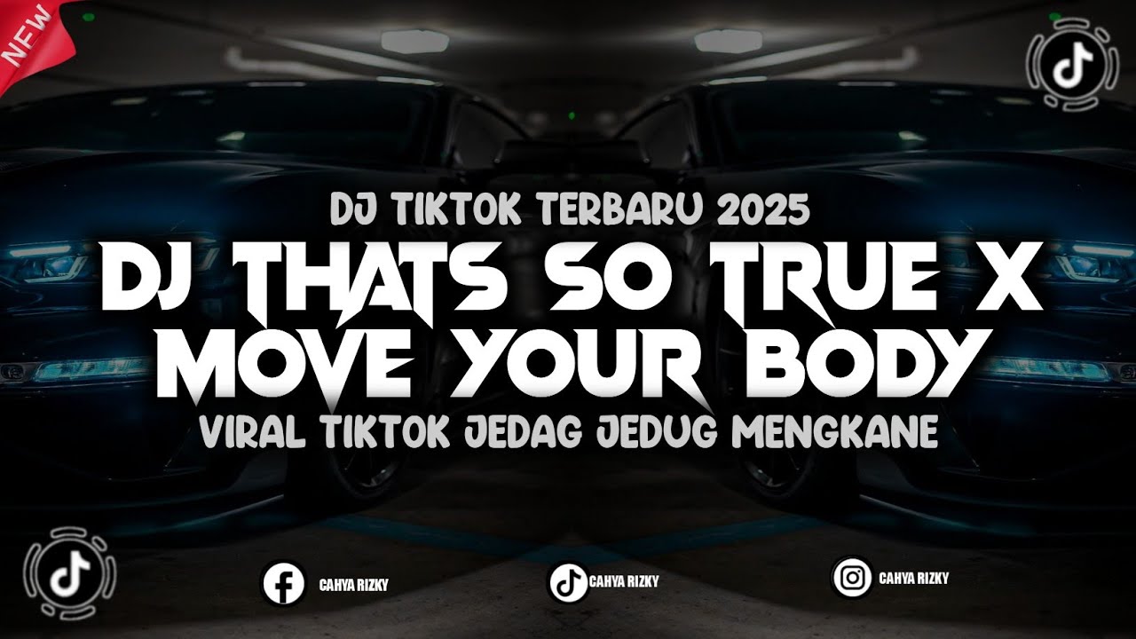 DJ THATS SO TRUE X MOVE YOUR BODY JJ VIRAL TIKTOK 2025 MENGKANE