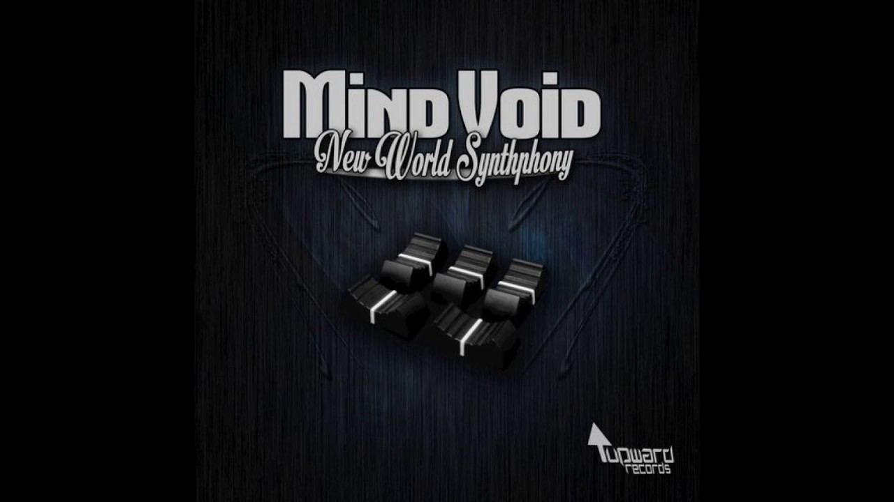 Mind Void - New World Synthphony (Original Mix)