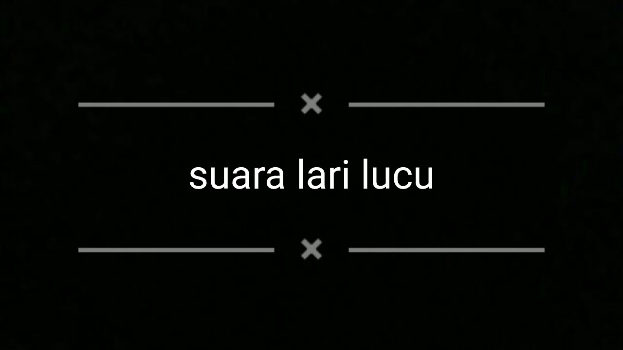 sound effect lari lucu