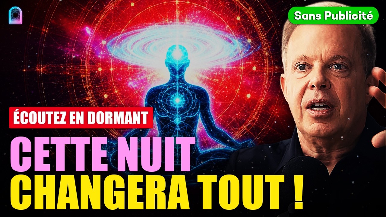SAUTEZ VERS UNE NOUVELLE RÉALITÉ EN UNE SEULE NUIT | Méditation pour Dormir - Joe Dispenza