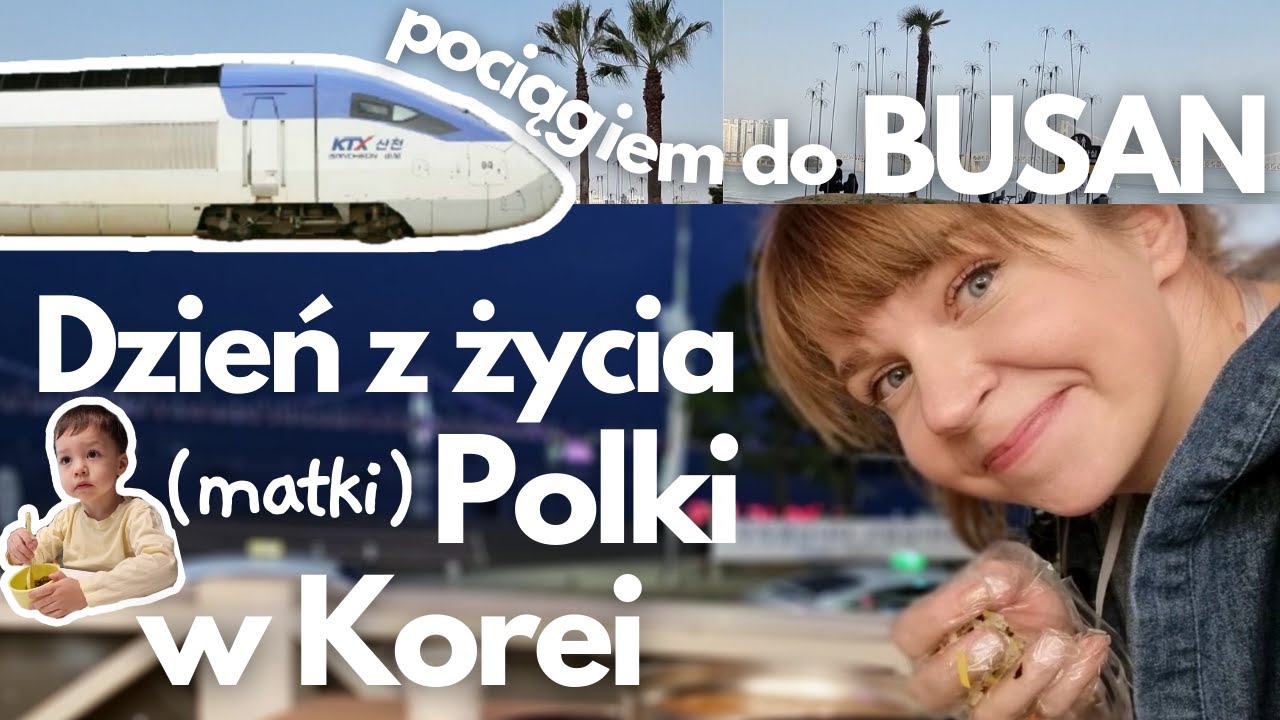 Busan - mój dzień w wielkim nadmorskim mieście w Korei - DAILY VLOG
