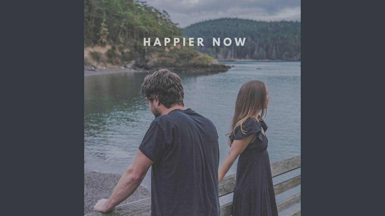 Happier Now