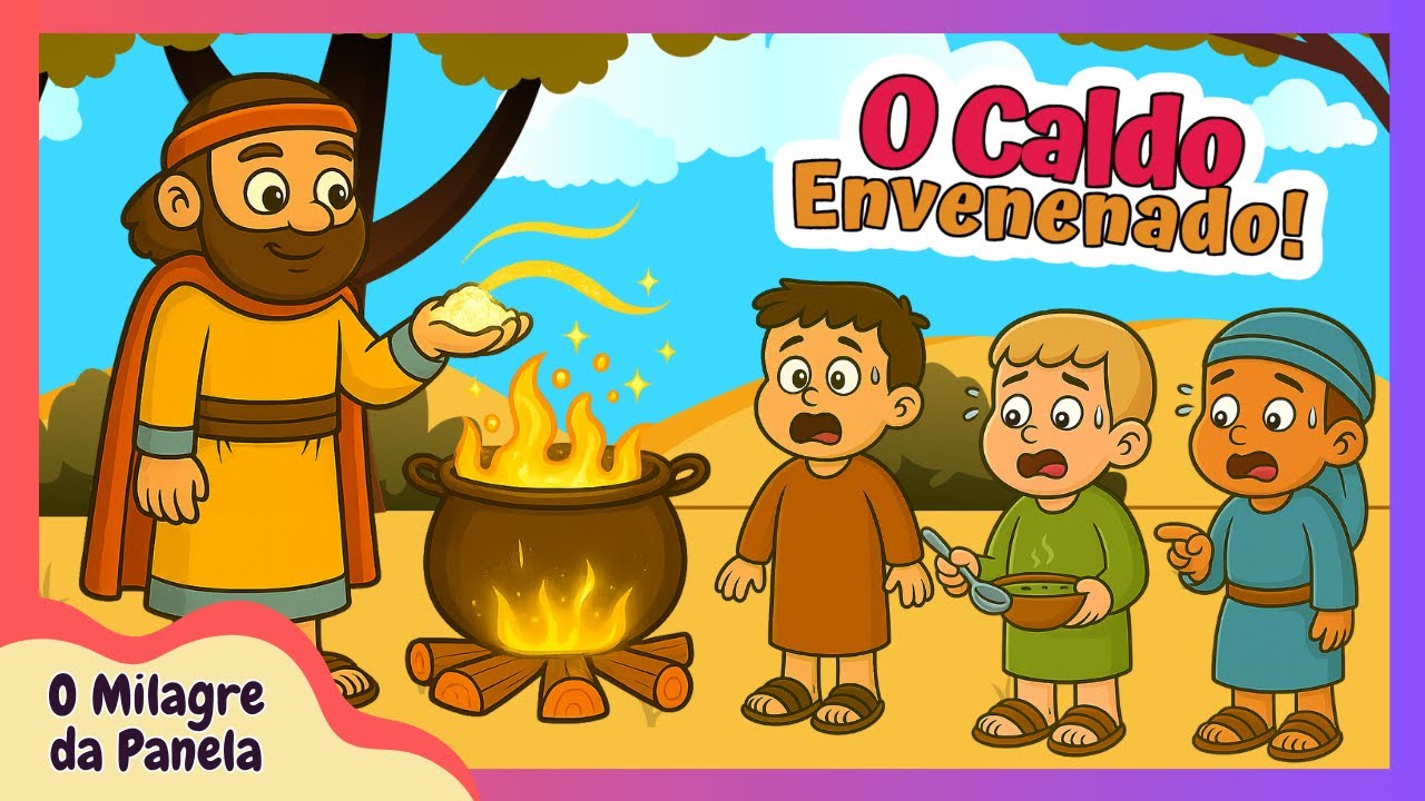 🍲 Eliseu Purifica o Caldo Envenenado | Deus Cuida dos Detalhes | História Bíblica Infantil #75