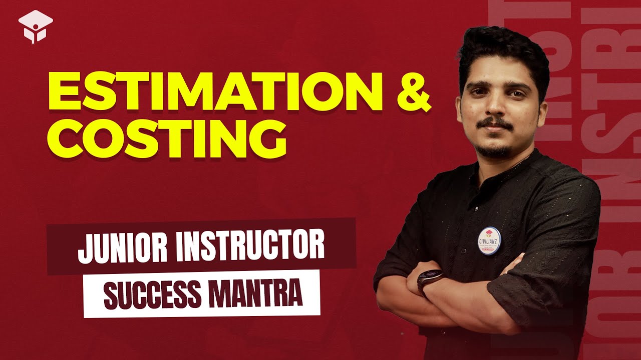 Junior Instructor Civil | Estimation & Costing | Success Mantra