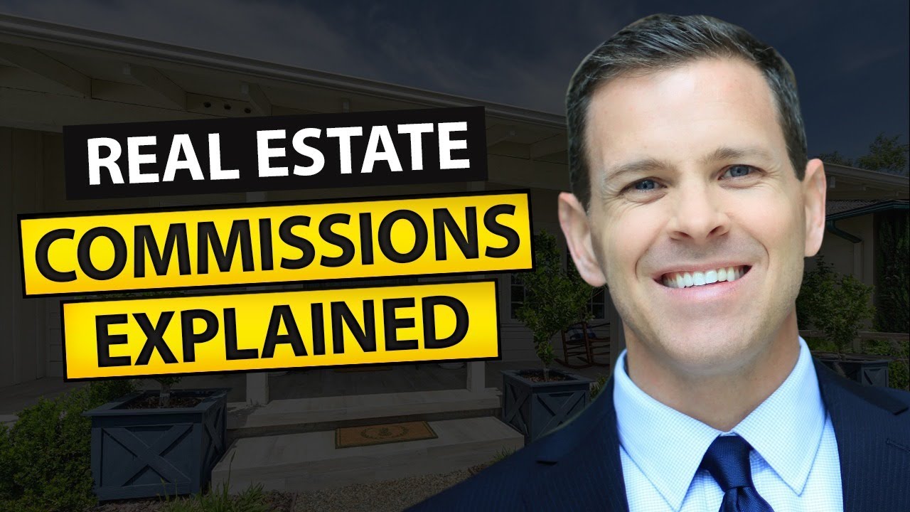 How Real Estate Agents are Paid - Real Estate Commissions Explained