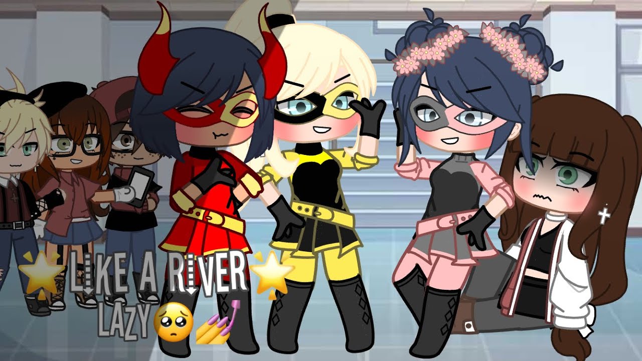 Part 2!! ||✨🌸Like a river🌸✨Meme|| Lazy || Original concept?
