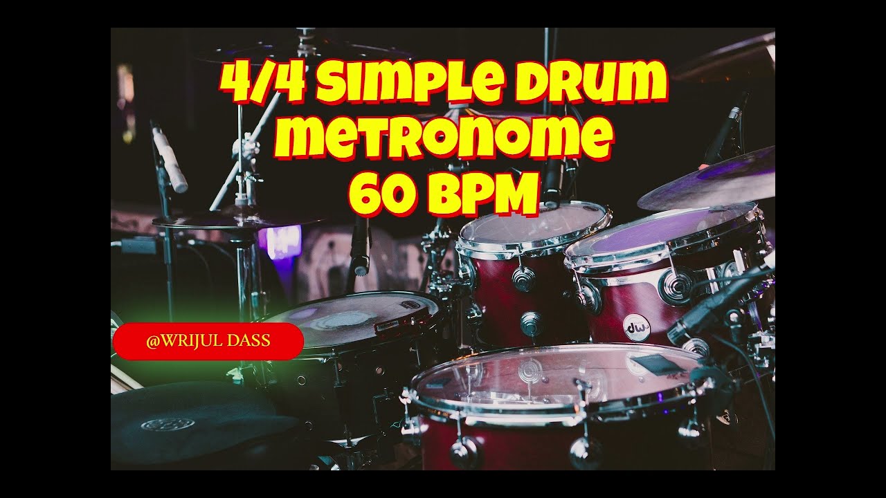 60 BPM 4/4 Metronome Basic Drum Track for practicing guitar and Bass guitar