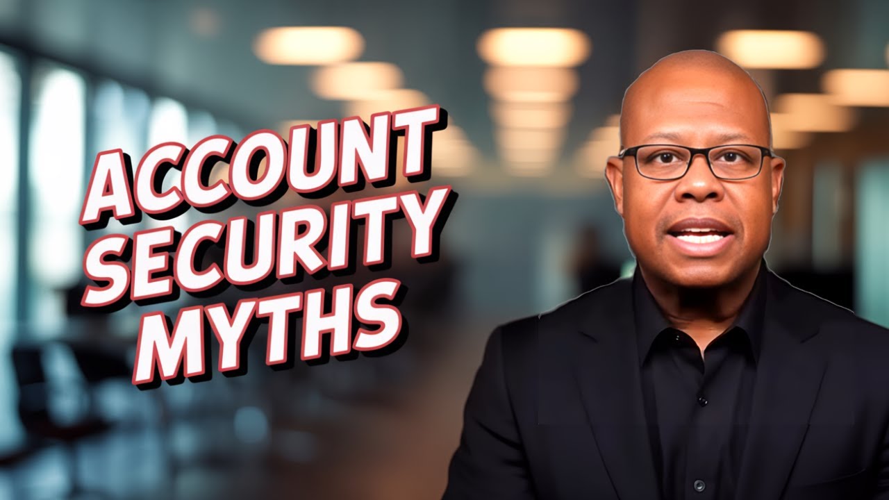 3 Account Security Myths That Could Cost You $120K 🚨
