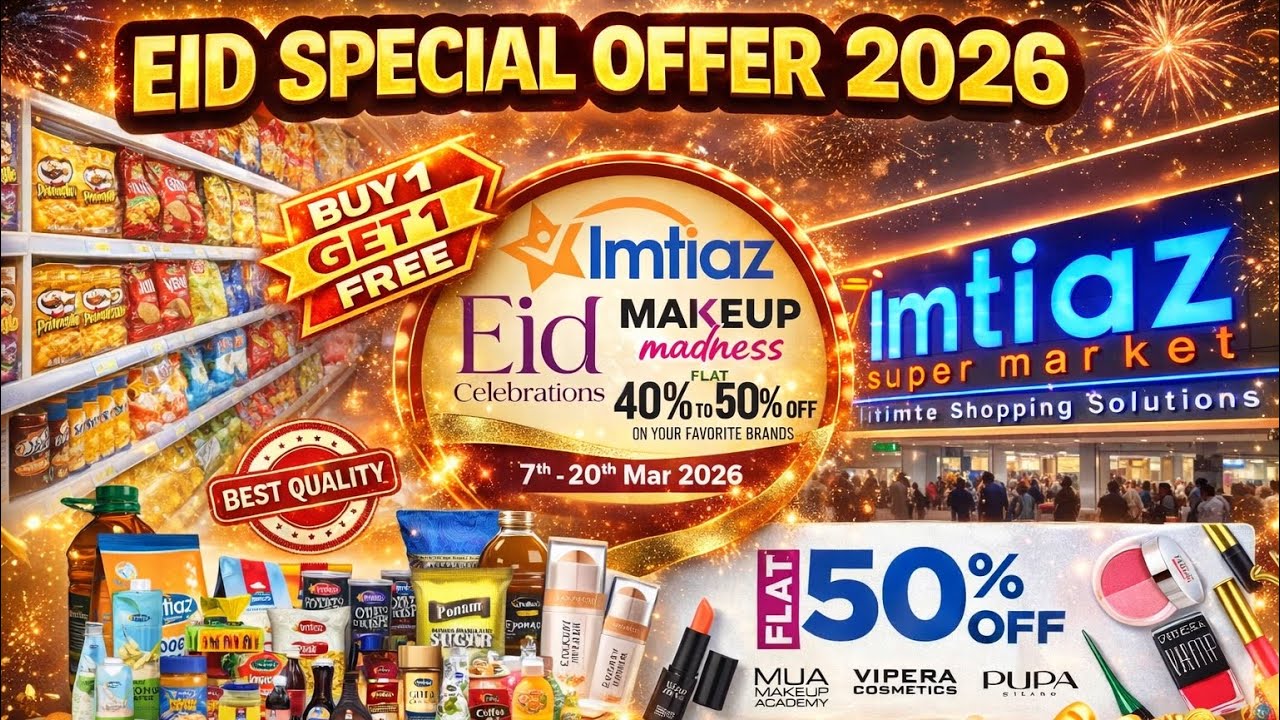 Imtiaz Super Market Eid Offer 2026 | 50% Off & Buy 1 Get 1 Free !