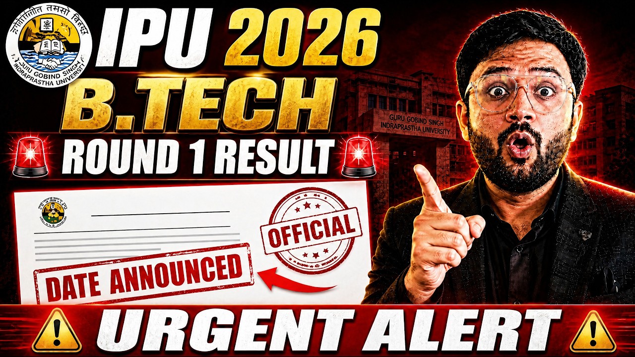 🚨 IP University (GGSIPU) B.Tech Round 1 Result Date Announced | Urgent Alert!