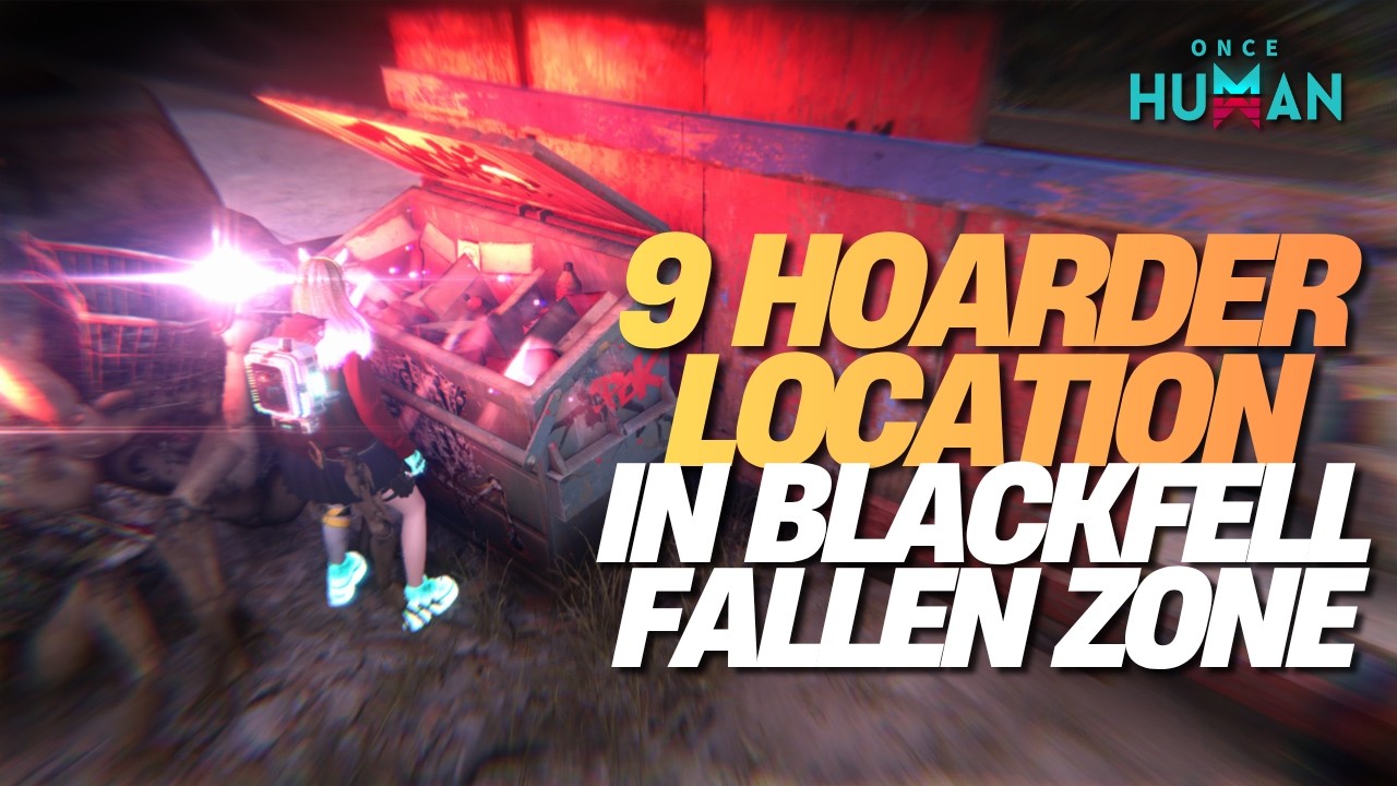 BEST Hoarder&rsquo;s Pouch Farm Route in Once Human | 9 Blackfell Spawn Locations