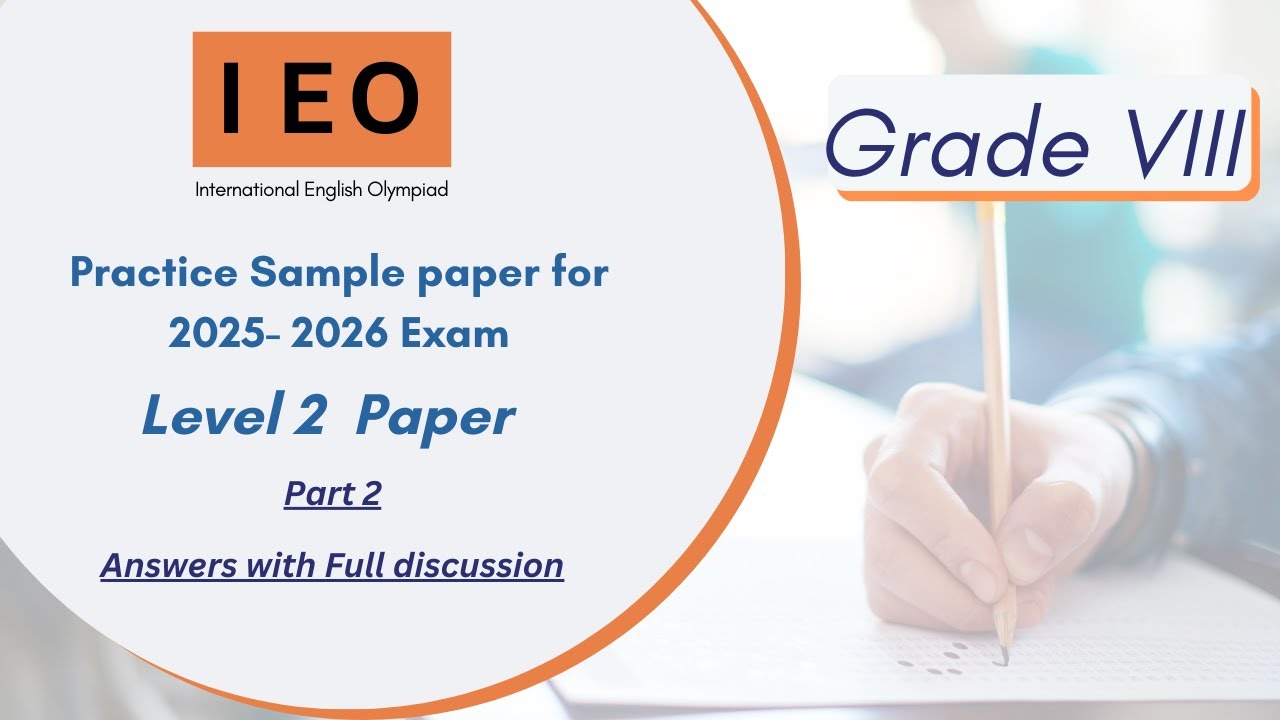 International English Olympiad (IEO)  Level 2- SOF previous year paper for Class 8 - Part 2