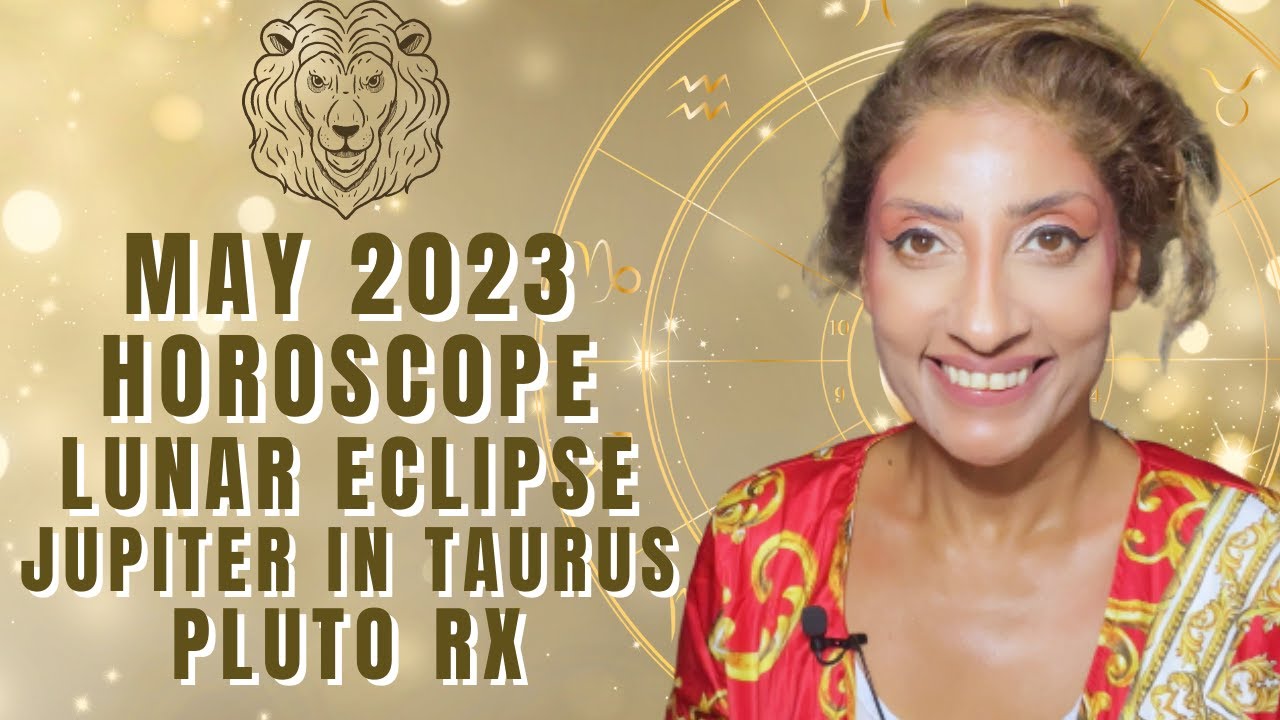 ♌️ Leo May 2023 Astrology Horoscope by Nadiya Shah
