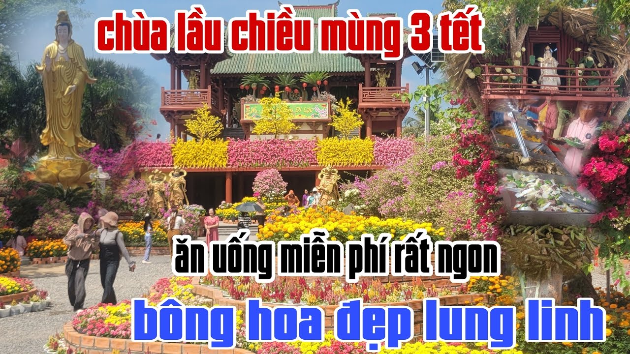 chùa Lầu chiều mùng 3 tết rất đông. bông hoa đa dạng đẹp lung linh. ăn uống miễn phí
