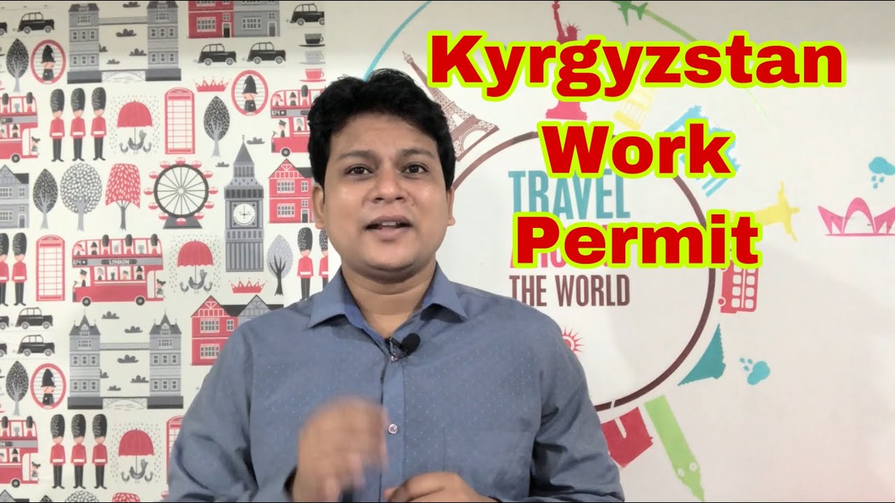 Kyrgyzstan Work Permit
