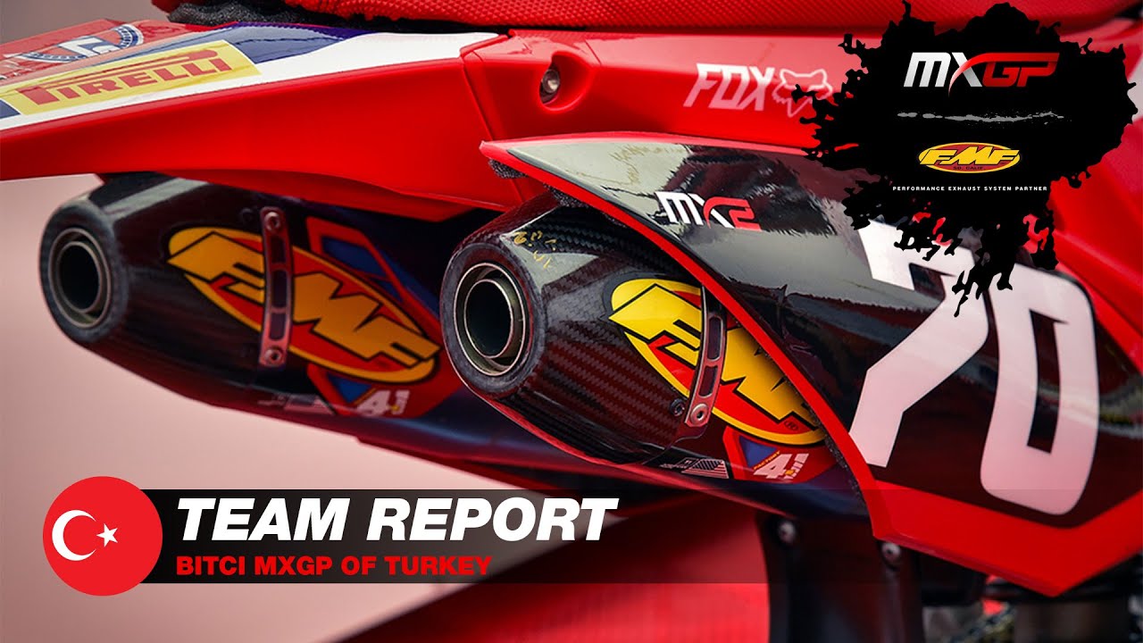 Team Report | FMF Racing | Bitci MXGP of Turkey 2021 #motocross