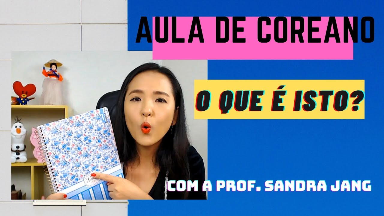 #NanumCoreano - 6 Aula de Coreano - 