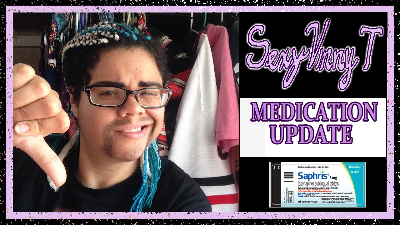 Medication Update: Saphris #2
