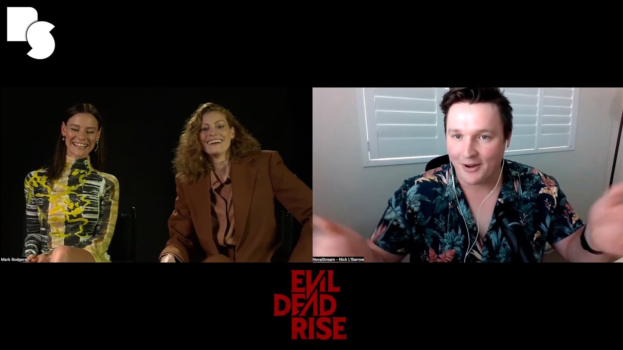 Evil Dead Rise Hilarious Interview : Alyssa Sutherland & Lily Sullivan talk horror sequel