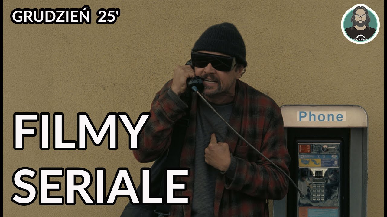 Nerdowskie Podsumowanie Grudzień 25:  Filmy i Seriale