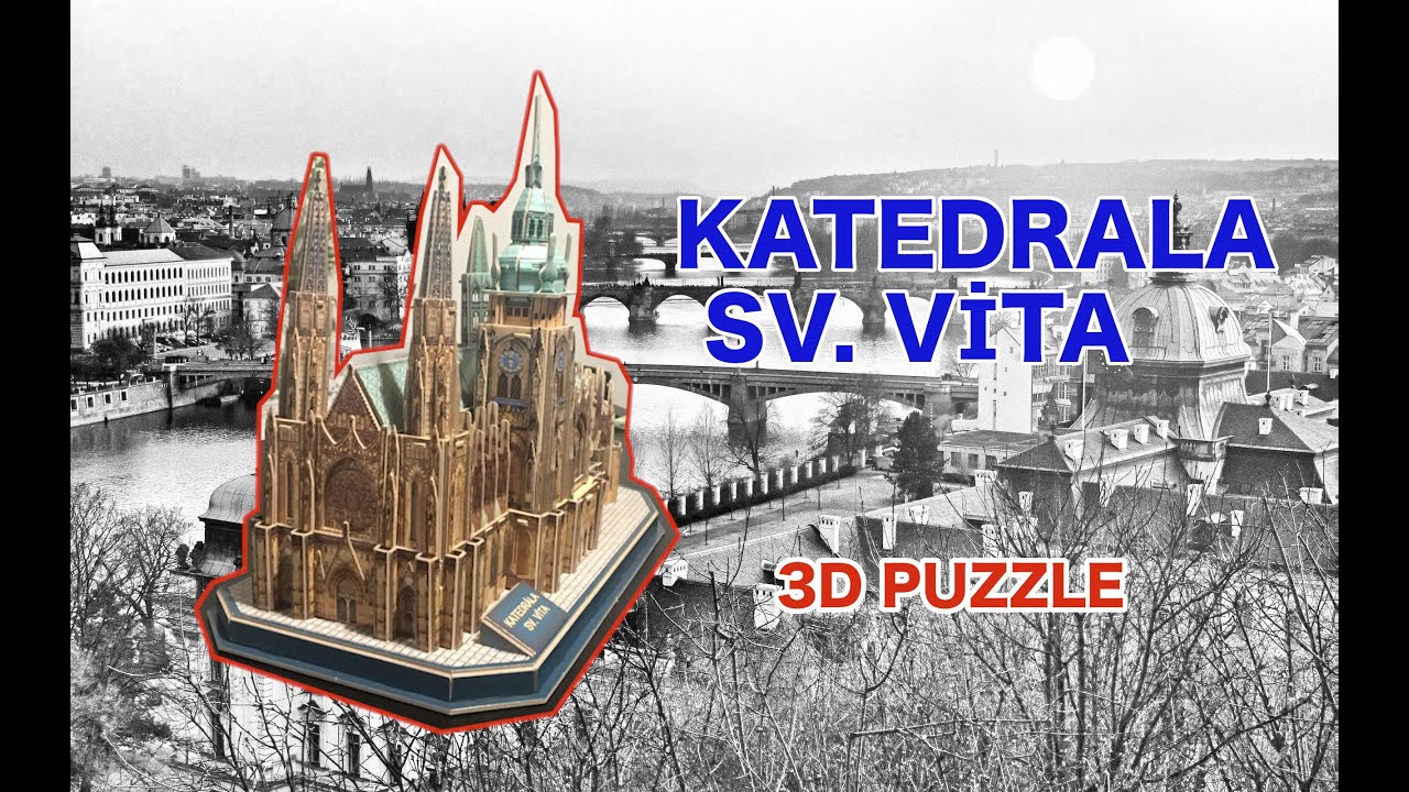 Model of The Metropolitan Cathedral of Saint Vitus, PRAGUE // 3D PUZZLE