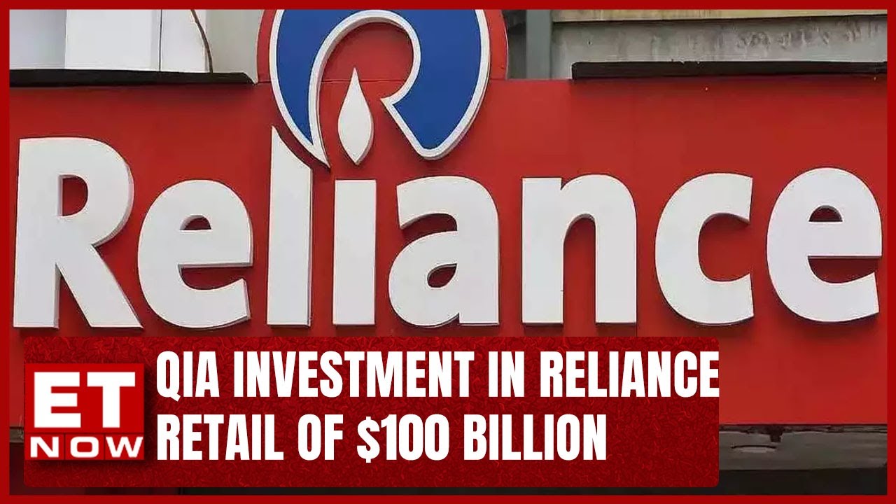 QIA Investment In Reliance Retail Values It At $100 Billion | Business News