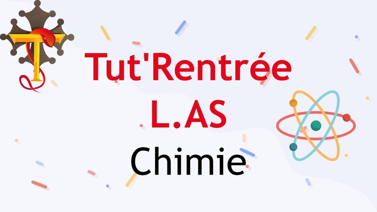 Tut'Rentrée L.AS 2021- Chimie- Jour#1