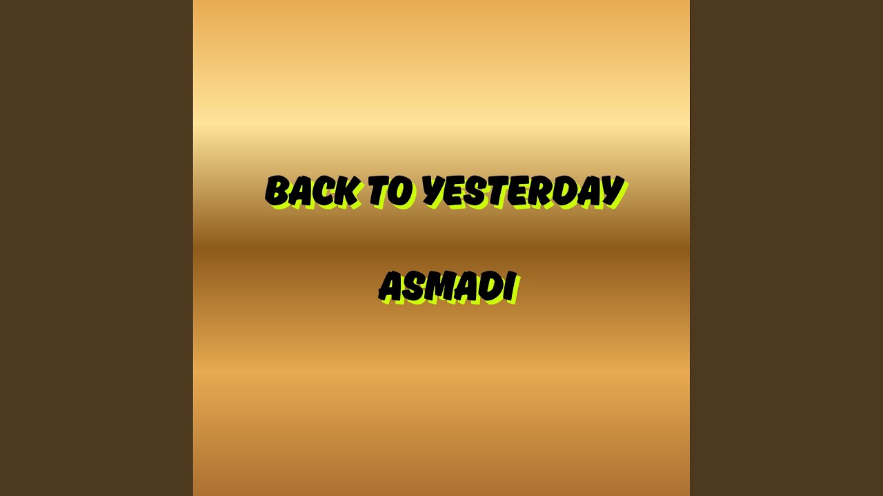 Back to Yesterday