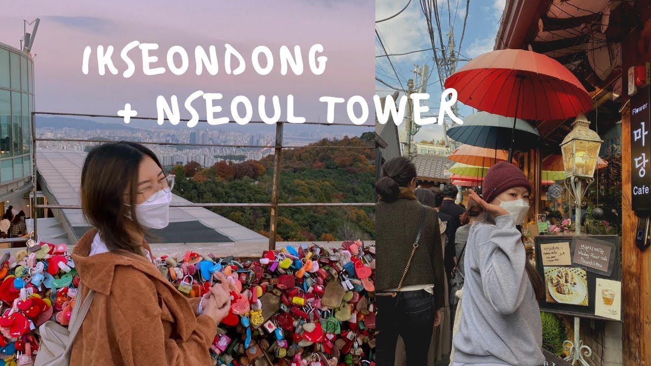 IKSEONDONG/NAMSAN TOWER + TAKEOUT (ft. struggles teaching abroad in korea)