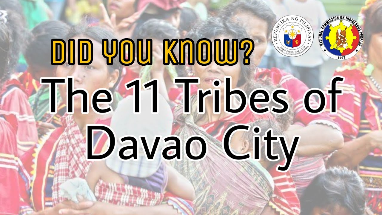 INDIGENOUS PEOPLE : 11 Tribes of Davao City | Yoonisdee
